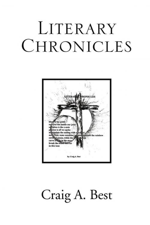 Cover of the book Literary Chronicles by Craig A. Best, Xlibris US