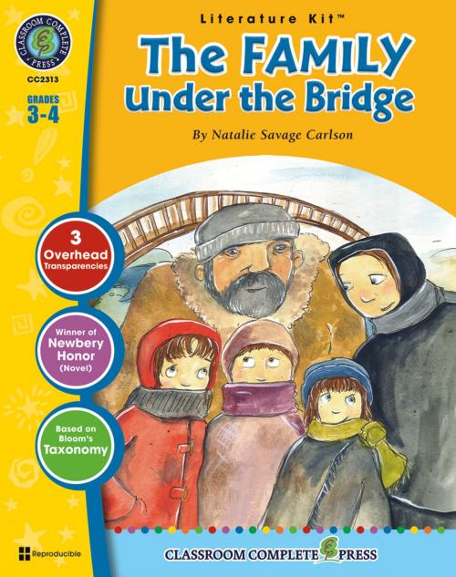 Cover of the book The Family Under the Bridge - Literature Kit Gr. 3-4 by Nat Reed, Classroom Complete Press Ltd