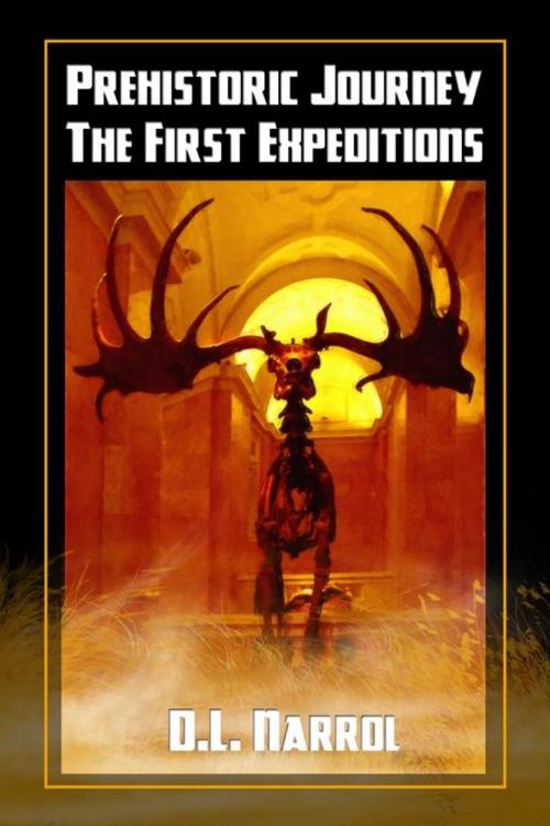 Cover of the book Prehistoric Journey by D.L. Narrol, Double Dragon Publishing