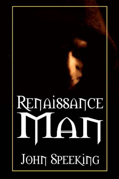Cover of the book Renaissance Man by John Speeking, Double Dragon Publishing