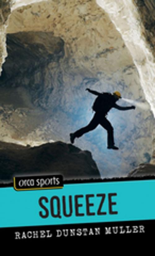 Cover of the book Squeeze by Rachel Muller, Orca Book Publishers