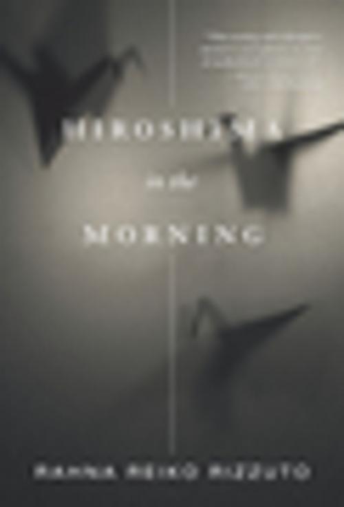 Cover of the book Hiroshima in the Morning by Rahna Reiko Rizzuto, The Feminist Press at CUNY