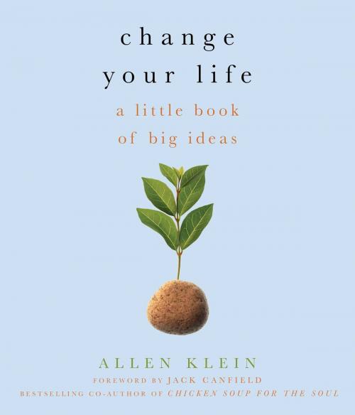 Cover of the book Change Your Life! by Allen Klein, Viva Editions