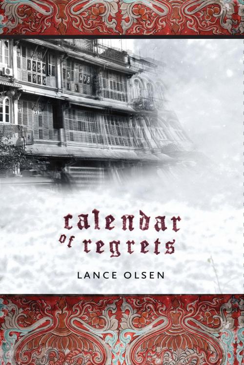 Cover of the book Calendar of Regrets by Lance Olsen, University of Alabama Press