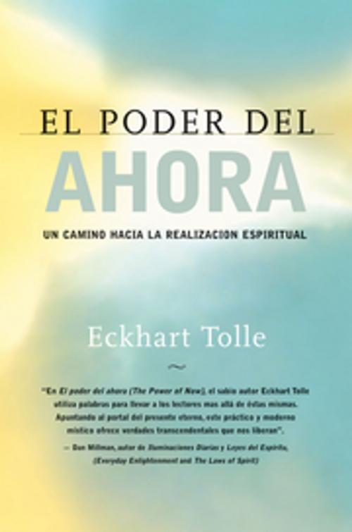 Cover of the book El poder del ahora by Eckhart Tolle, New World Library