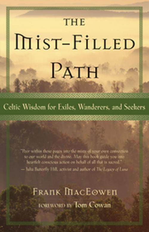 Cover of the book The Mist-Filled Path by Frank MacEowen, New World Library