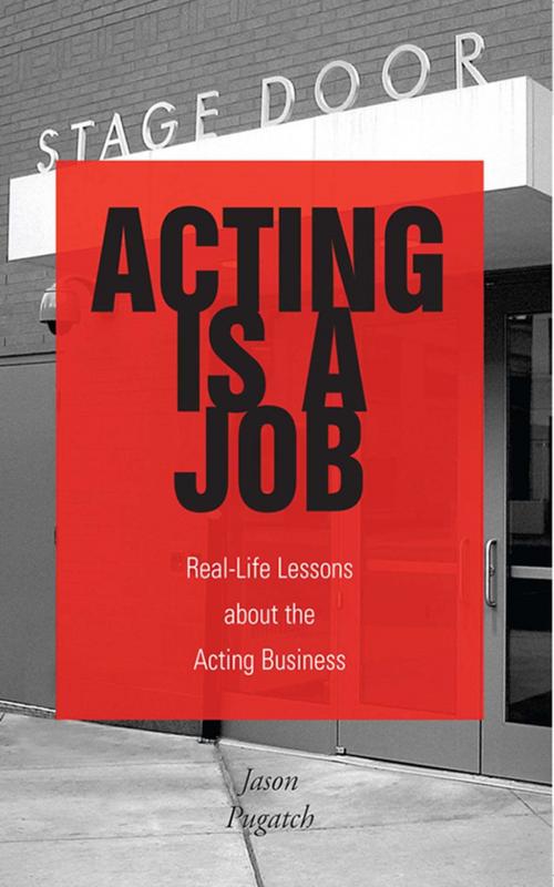 Cover of the book Acting Is a Job by Jason Pugatch, Allworth