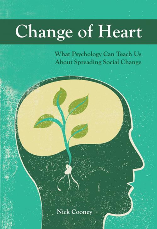 Cover of the book Change of Heart: What Psychology Can Teach Us About Spreading Social Change by Nick Cooney, Lantern