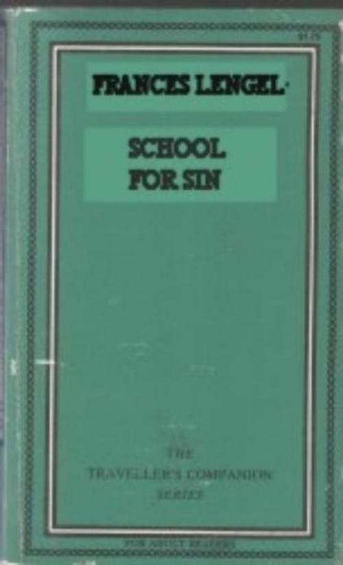 Cover of the book The School For Sin by Trocchi, Alexander, Olympia Press