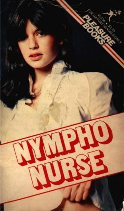 Cover of the book Nympho Nurse by Sommers, Harriet, Olympia Press