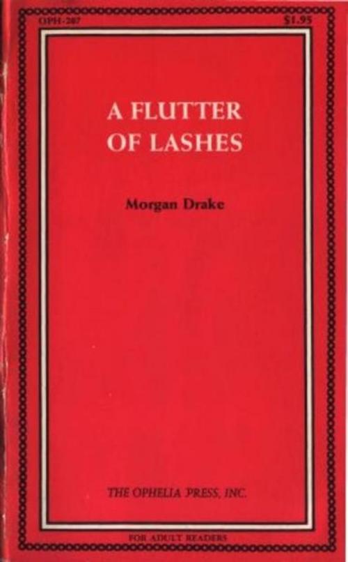 Cover of the book A Flutter Of Lashes by Drake, Morgan, Olympia Press