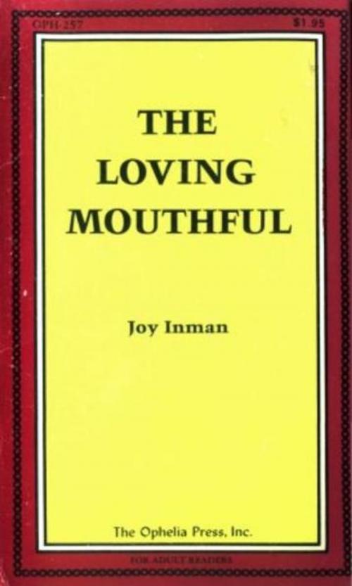 Cover of the book The Loving Mouthful by Inman, Joy, Olympia Press