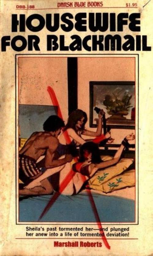 Cover of the book Housewife For Blackmail by Roberts, Marshall, Olympia Press