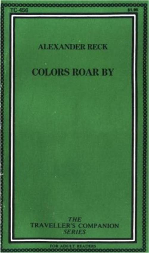 Cover of the book Colors Roar By by Reck, Alexander, Olympia Press