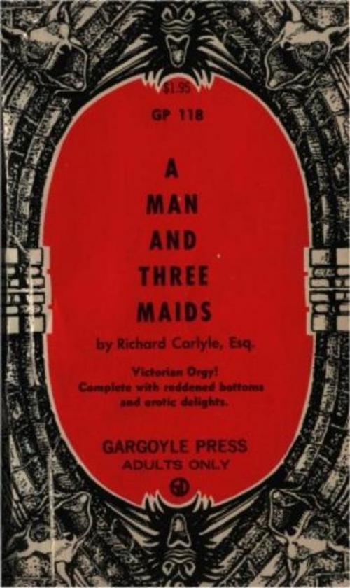 Cover of the book A Man And Three Maids by Carlyle, Richard, Olympia Press