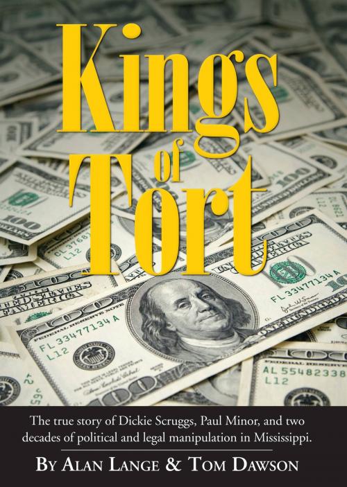 Cover of the book Kings of Tort by Alan Lange, Tom Dawson, Pediment Publishing