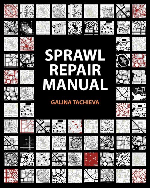 Cover of the book Sprawl Repair Manual by Galina Tachieva, Island Press