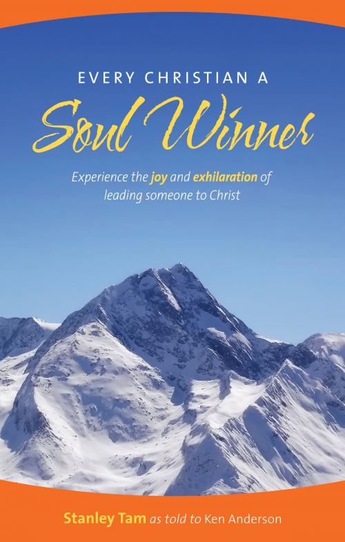 Cover of the book Every Christian a Soul Winner by Stanley Tam, Ken Anderson, Moody Publishers