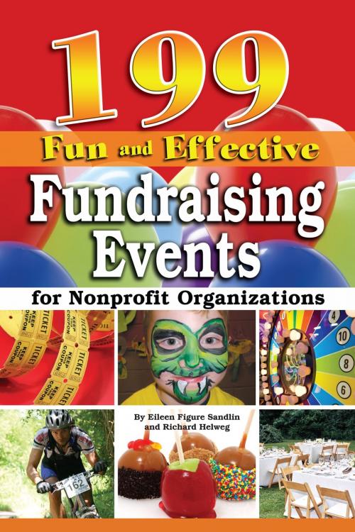 Cover of the book 199 Fun and Effective Fundraising Events for Non-Profit Organizations by Richard Helweg, Atlantic Publishing Group