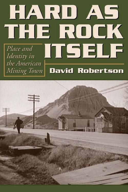 Cover of the book Hard as the Rock Itself by David Robertson, University Press of Colorado