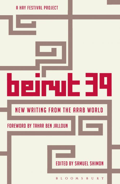 Cover of the book Beirut 39 by Samuel Shimon, Bloomsbury Publishing