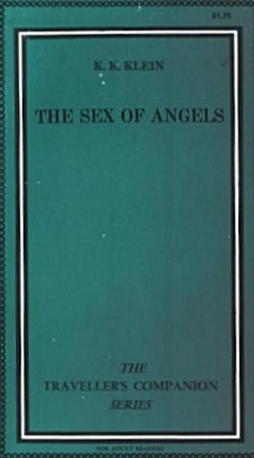 Cover of the book The Sex Of Angels by Klein, K.K., Olympia Press
