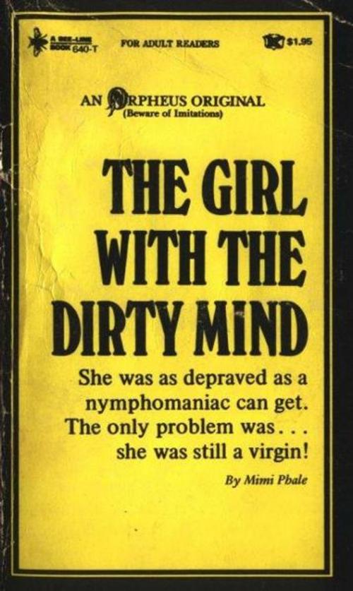 Cover of the book The Girl With The Dirty Mind by Phale, Mimi, Olympia Press