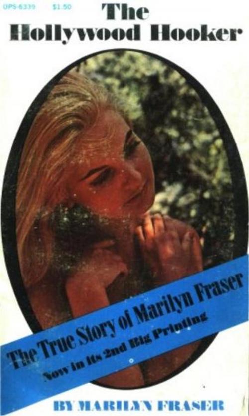 Cover of the book The Hollywood Hooker by Fraser, Marilyn, Olympia Press