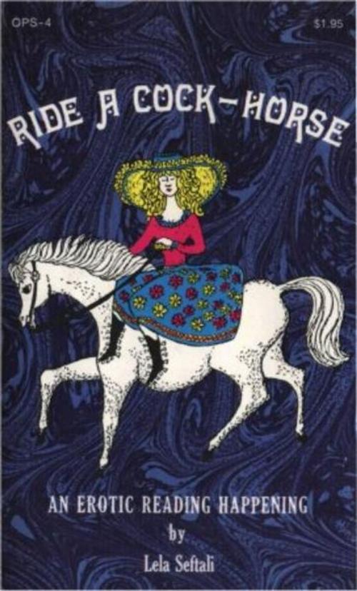 Cover of the book Ride A Cock-Horse by Seftali, Lela, Olympia Press