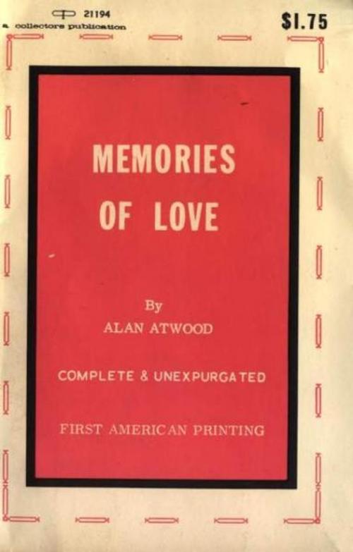 Cover of the book Memories Of Love by Atwood, Alan, Olympia Press