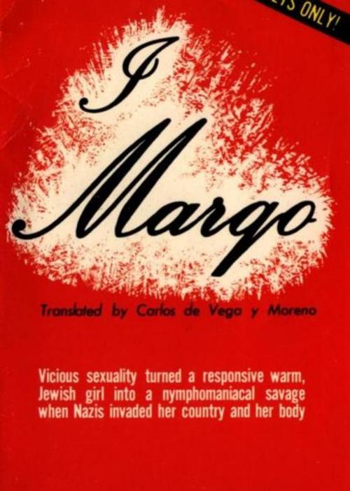Cover of the book I, Margo by Anonymous, Olympia Press