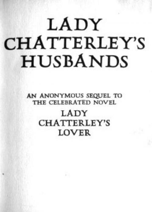Cover of the book Lady Chatterley's Husbands by Anonymous, Olympia Press