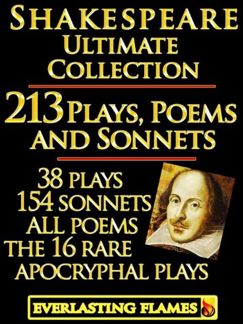 Cover of the book William Shakespeare Complete Works Ultimate Collection: 213 Plays, Poems & Sonnets including the 16 rare, 'hard-to-get' Apocryphal Plays PLUS: FREE BONUS Material by William Shakespeare, Editor: Darryl Marks, BookBaby