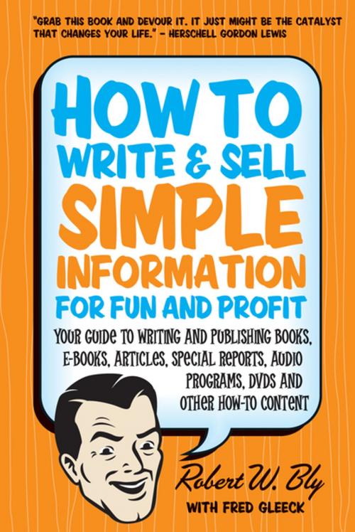 Cover of the book How to Write and Sell Simple Information for Fun and Profit by Robert W. Bly, Linden Publishing
