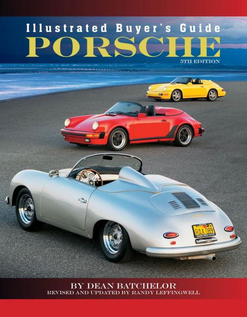 Cover of the book Illustrated Buyer's Guide Porsche by Dean Batchelor, Randy Leffingwell, Motorbooks