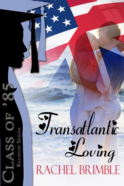 Cover of the book Transatlantic Loving by Rachel  Brimble, The Wild Rose Press, Inc.