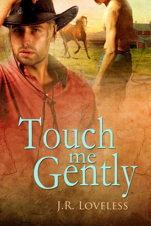 Cover of the book Touch Me Gently by J.R. Loveless, Dreamspinner Press