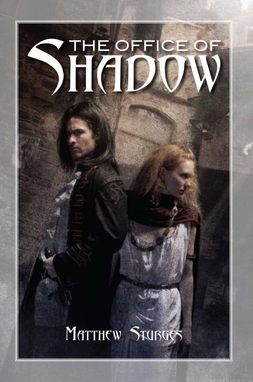 Cover of the book The Office of Shadow by Matthew Sturges, Pyr