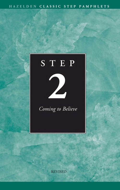 Cover of the book Step 2 AA Coming to Believe by Anonymous, Hazelden Publishing