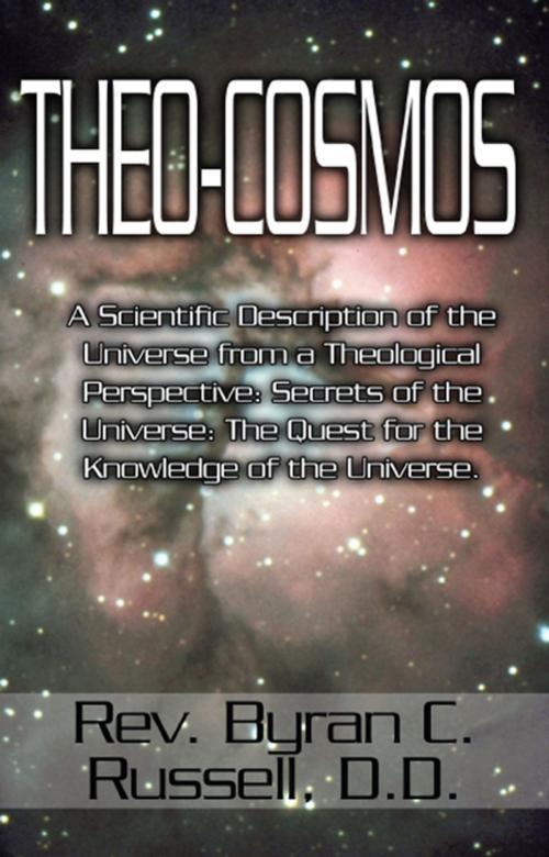 Cover of the book Theo-Cosmos by Rev. Byran C. Russell, D.D., America Star Books