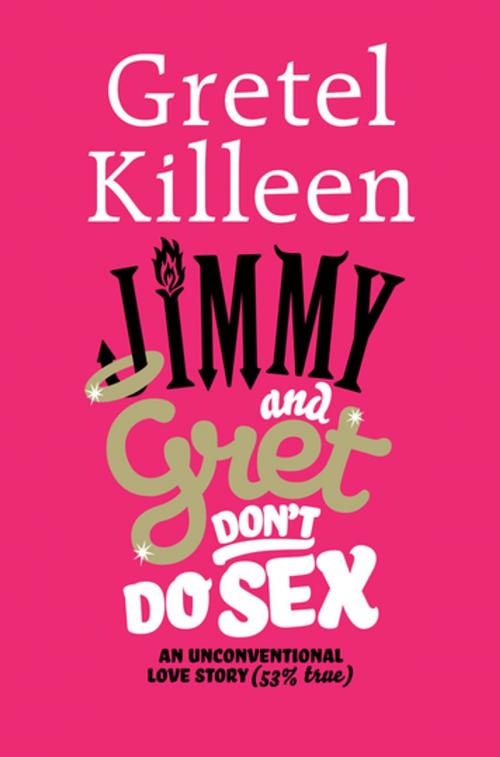 Cover of the book Jimmy & Gret Don't Do Sex by Gretel Killeen, Penguin Random House Australia