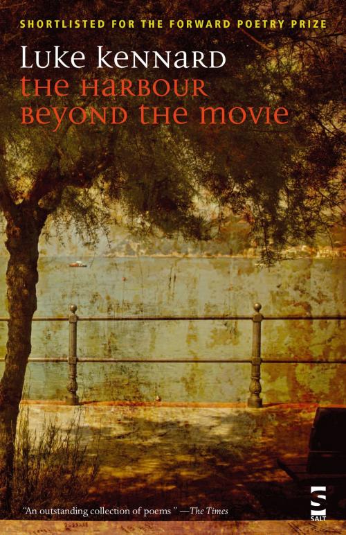 Cover of the book The Harbour Beyond the Movie by Luke Kennard, Salt Publishing Limited