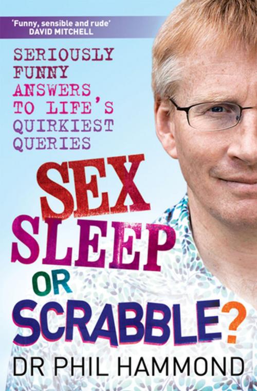 Cover of the book Sex, Sleep or Scrabble by Phil Hammond, Black & White Publishing