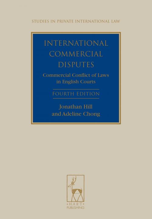 Cover of the book International Commercial Disputes by Professor Jonathan Hill, Associate Professor Adeline Chong, Bloomsbury Publishing