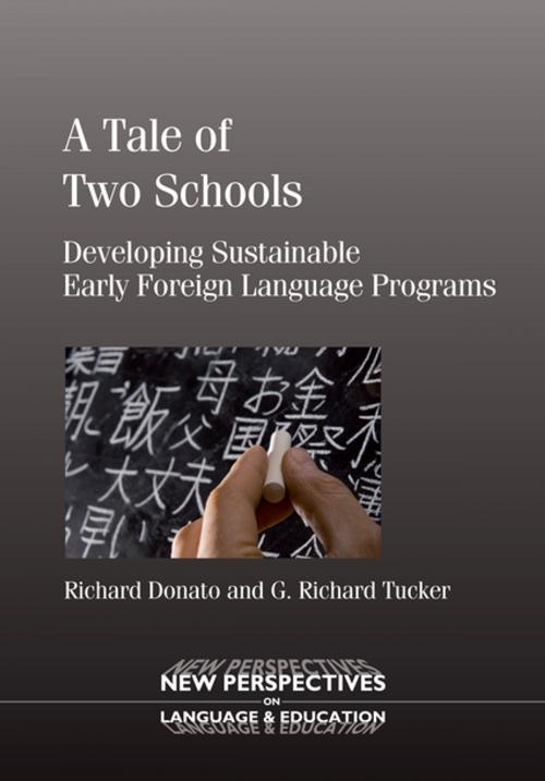Cover of the book A Tale of Two Schools by Dr. Richard Donato, Prof. G. Richard Tucker, Channel View Publications