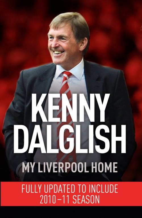 Cover of the book My Liverpool Home by Kenny Dalglish, Hodder & Stoughton