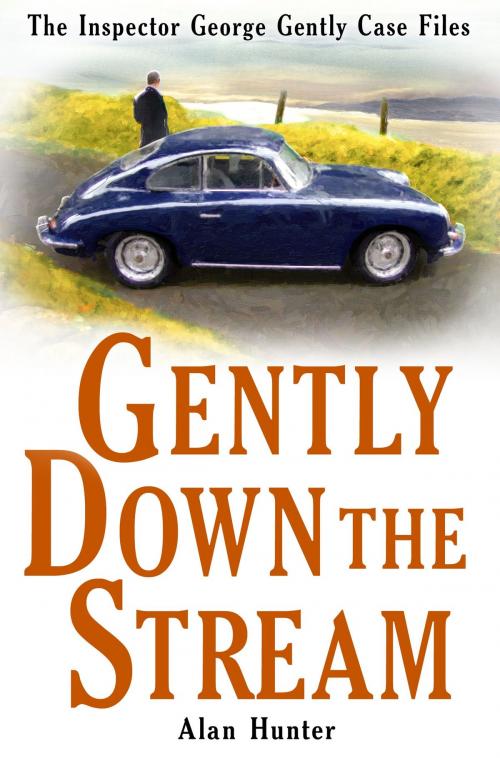 Cover of the book Gently Down the Stream by Alan Hunter, Little, Brown Book Group