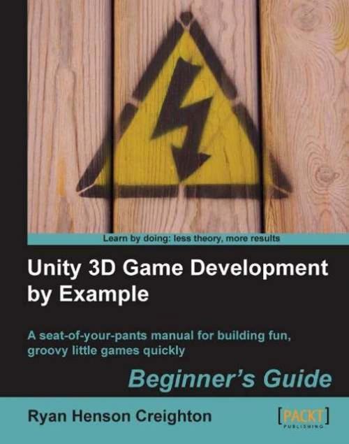 Cover of the book Unity 3D Game Development by Example Beginner's Guide by Ryan Henson Creighton, Packt Publishing