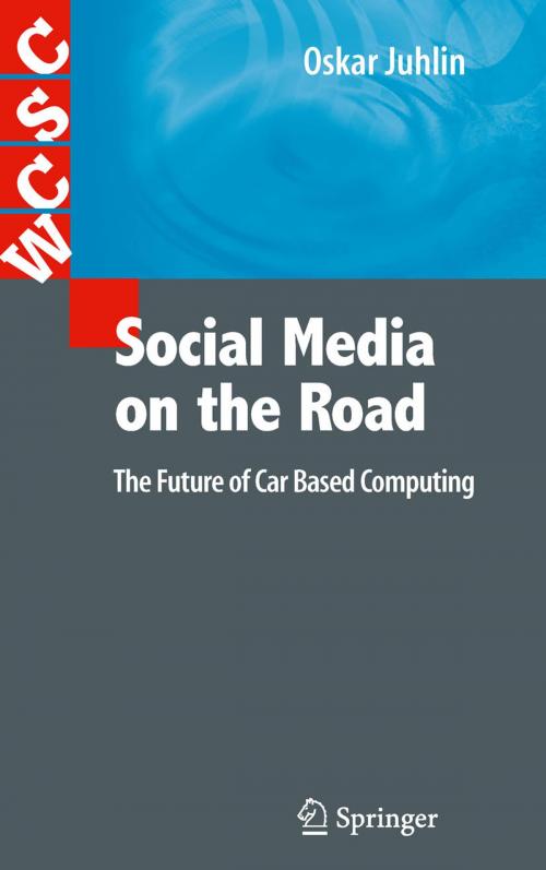 Cover of the book Social Media on the Road by Oskar Juhlin, Springer London