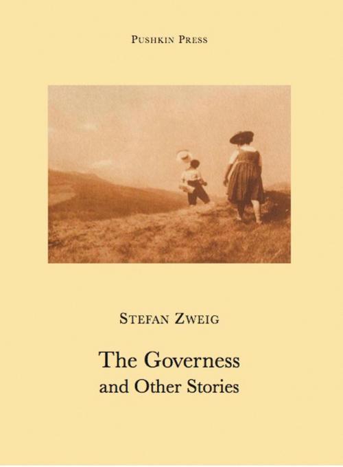 Cover of the book The Governess and Other Stories by Stefan Zweig, Steerforth Press